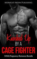 Knocked Up by a Cage Fighter by Fiona Knightingale