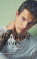 Rocking Away: Damon (Heavy Metal Romance: Slava Pasha #3) by A.D. Herrick