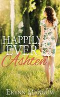 Happily Ever Ashten (Carrington Springs #3) by Erynn Mangum