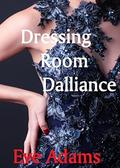 Dressing Room Dalliance by Eve Adams