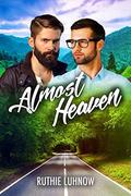Almost Heaven by Ruthie Luhnow