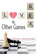 Love Sex & Other Games: Bundle by Cheryl McIntyre