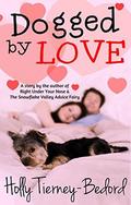 Dogged by Love by Holly Tierney-Bedord