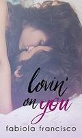 Lovin' on You by Kari Ayasha