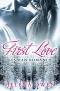 Lesbian: First Love by Helena Owen