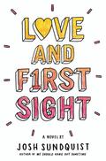 Love and First Sight by Josh Sundquist