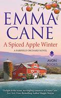 Spiced Apple Winter (Fairfield Orchard #2) by Emma Cane