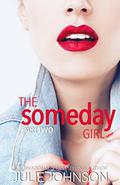 The Someday Girl by Julie Johnson