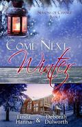Come Next Winter by Deborah Dulworth