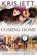 Coming Home (Snowy Ridge: Love at Starlight #1) by Kris Jett