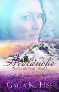 Avalanche (Peril in the Park, #1) by Gayla K. Hiss