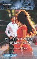Weekend with the Best Man by Leah Martyn