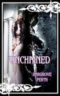 Unchained by Hargrove Perth