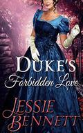 Duke's Forbidden Love (Fairbanks Love & Hearts #3) by Jessie Bennett