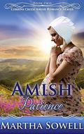 Amish Patience  (An Amish Romance Story)  (Corbins Creek Amish Romance Series) by Martha Sowell