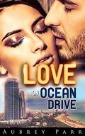 Love on Ocean Drive (Love on #2) by Aubrey Parr