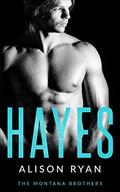 Hayes (The Montana Brothers #2) by Alison Ryan