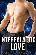 Intergalactic Love by Amber Cross