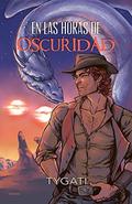 En las horas de oscuridad (No Man's Land #1) by Tygati