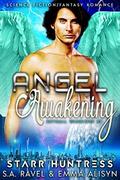 Angel Awakening: Angel Warrior Science Fiction Fantasy Romance (Skyhall Warriors #1) by S.A. Ravel