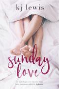 Sunday Love by K.J. Lewis