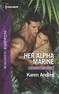 Her Alpha Marine (To Protect and Serve #6) by Karen Anders