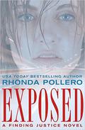 Exposed (Finding Justice #1) by Rhonda Pollero