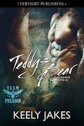 Teddy's Bear (Team Paladin #4) by Keely Jakes