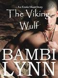 The Viking ~ Wulf (The Vikings #2) by Bambi Lynn