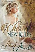 Cheri's New Rules by Markie Morelli