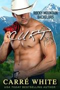 Curt (Rocky Mountain Bachelors #1) by Carré White