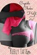 Cupid's Choke Hold by Keely Tate