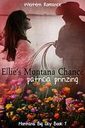 Ellie's Montana Chance: Western Romance (Montana Big Sky #1) by Patricia Prinzing