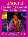Finding Love in Sweetwater Cove, PART 3: Multicultural Romance / BWWM Romance by Cassandra Black
