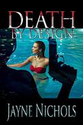 Death By Design by Jayne Nichols