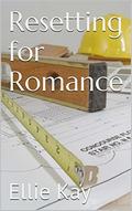 Resetting for Romance by Ellie Kay