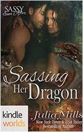 Sassing Her Dragon by Julia Mills