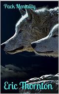Pack Mentality (Alpha #2) by Eric Thornton