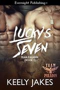 Lucky's Seven (Team Paladin #1) by Keely Jakes