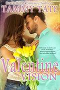 Valentine Vision by Tammy Tate