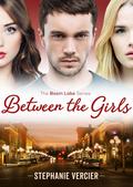 Between the Girls (Basin Lake, #3) by Stephanie Vercier