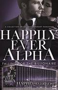 Happily Ever Alpha: Falling for the Billionaire by Blaire Edens