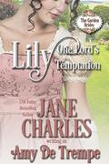 Lily, One Lord's Temptation (The Garden Brides #1) by Amy De Trempe