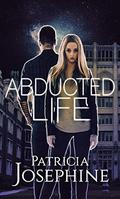 Abducted Life by Chrys Fey