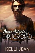 Domo Arigato, Mr. Toronto by Kelli Jean