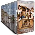 Mail Order Bride: Thirty Brides Mega Boxed Set by Vivian Wells
