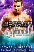 Warrior Enflamed: Alien Warrior Science Fiction Romance (Archans of Ailaut #2) by S.A. Ravel