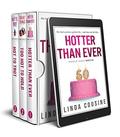 Middle-Aged Hottie Series Box Set  : Hotter Than Ever, Too Hot to Hold, Hot to Trot (Books #1-3) by Linda Cousine