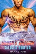 Alien Romance: Ordar's Mission: Scifi Alien Adventure Romance (Galactic Survival #4) by Hana Starr