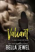 Valiant by Bella Jewel